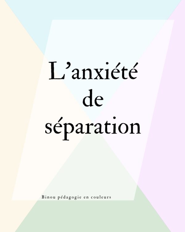 L’anxiété de séparation