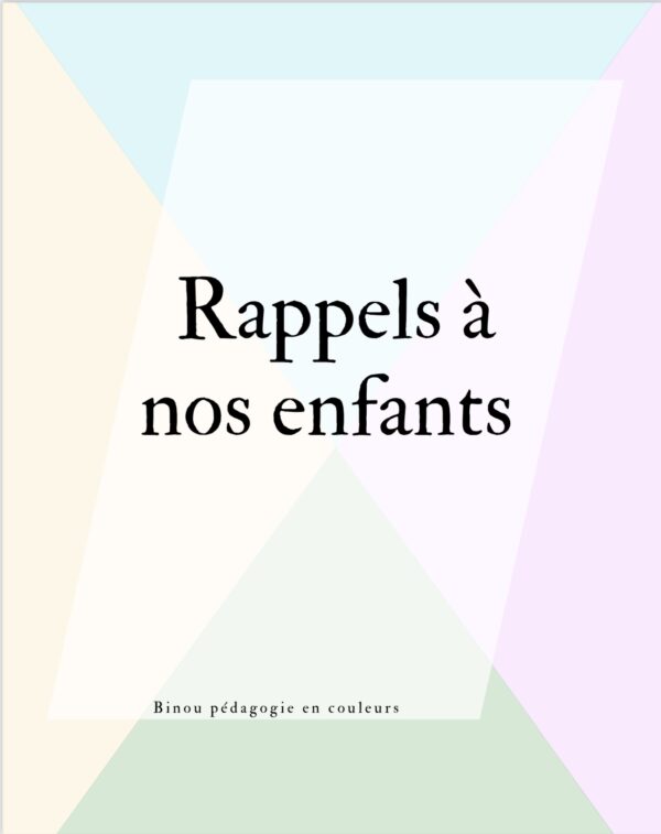 Rappels bienveillants à nos enfants